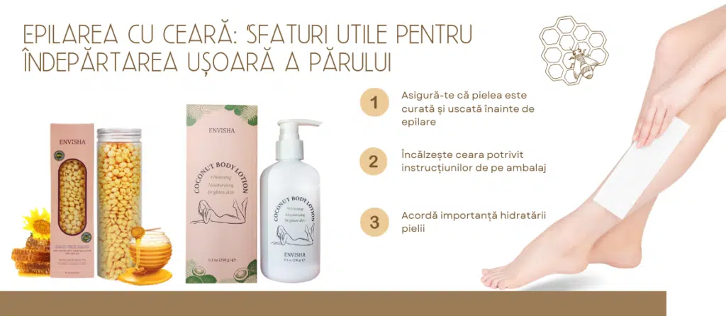 Epilarea cu ceară: Sfaturi utile pentru îndepărtarea ușoară a părului